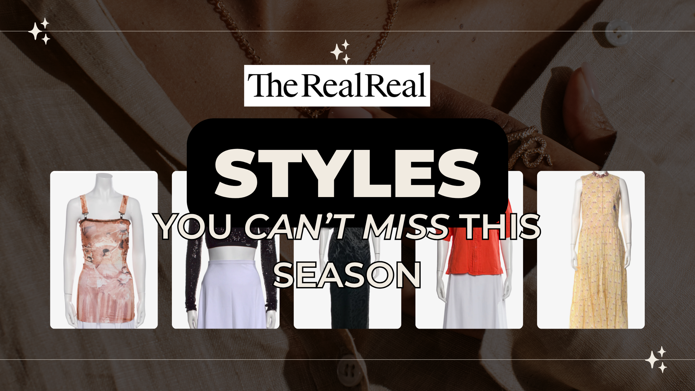Beat The Heat, not Your Budget: Shop Top Clothing Designers at The RealReal and Enjoy Exclusive Deals On The Go.